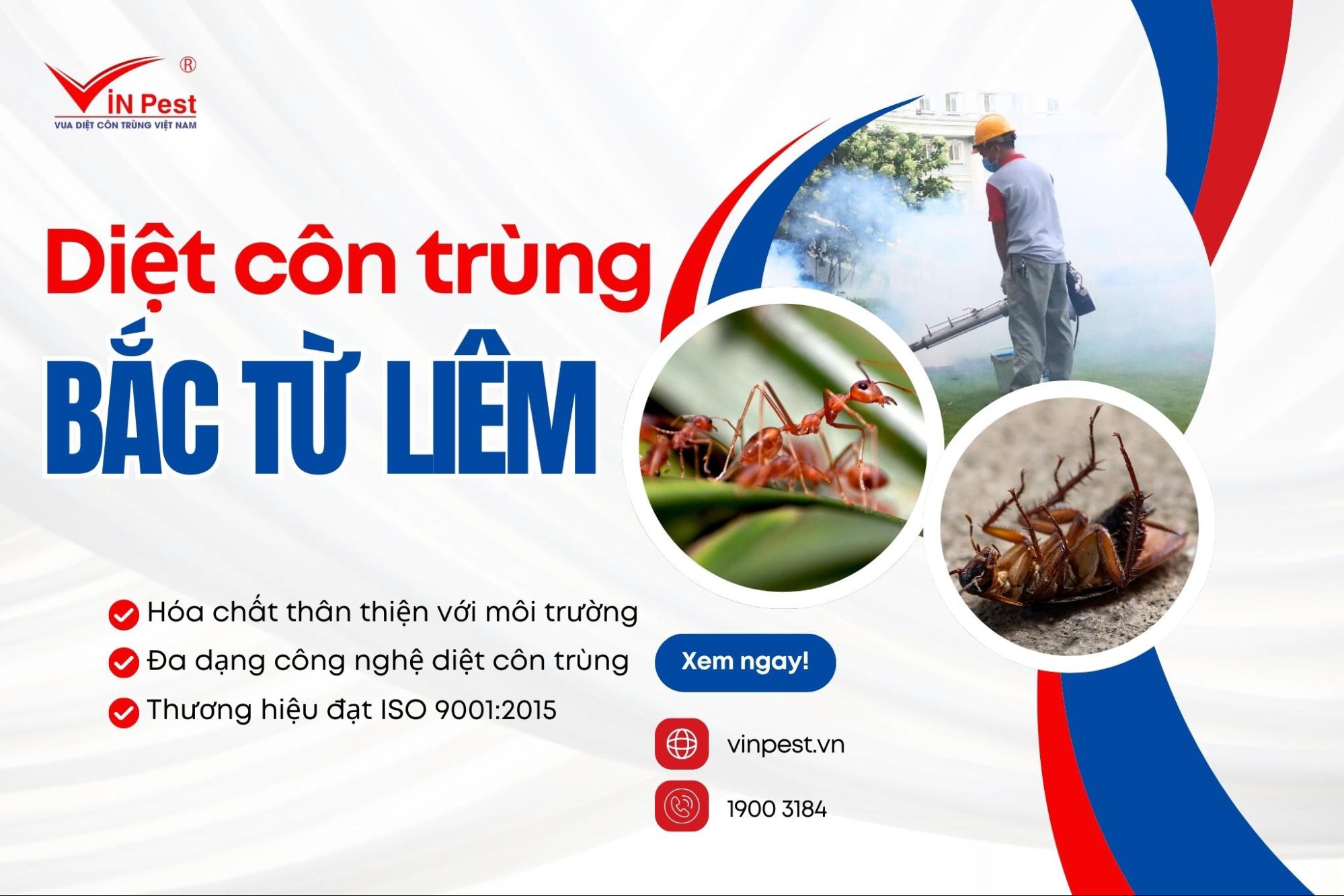 Diệt côn trùng quận Bắc Từ Liêm chuyên nghiệp, giá ưu đãi tại VinPest
